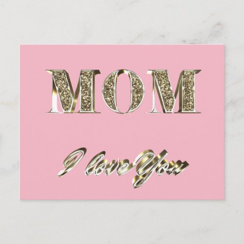 Mom I Love You Gold Look Typography Elegant Postcard