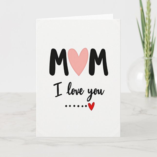 Mom I Love You Heartfelt Card (Front)