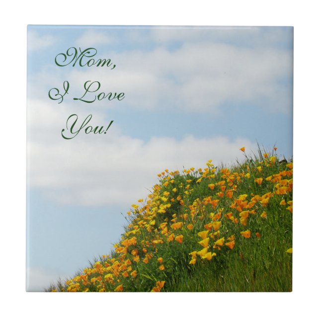 Mom I Love You! Keepsake box quality gifts Poppies Ceramic Tile (Front)