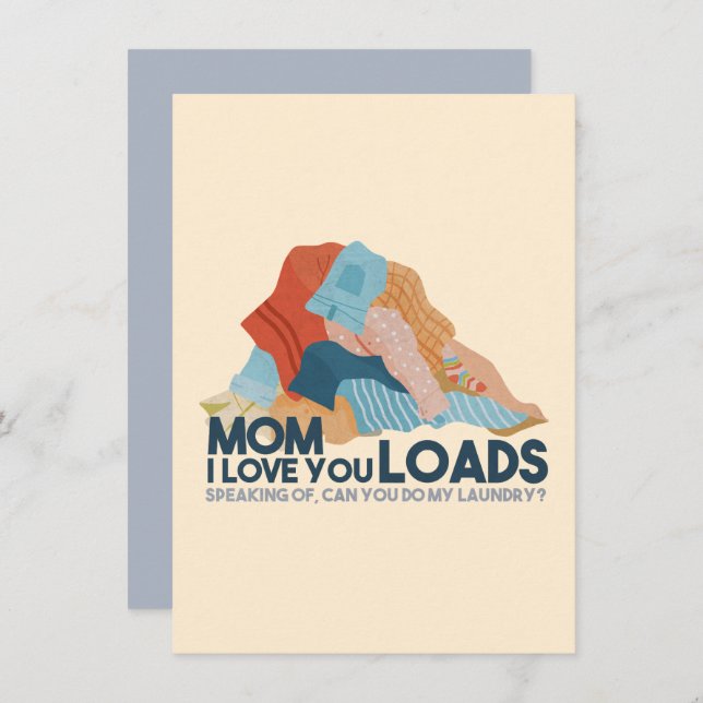 Mom, I Love You Loads Note Card (Front/Back)
