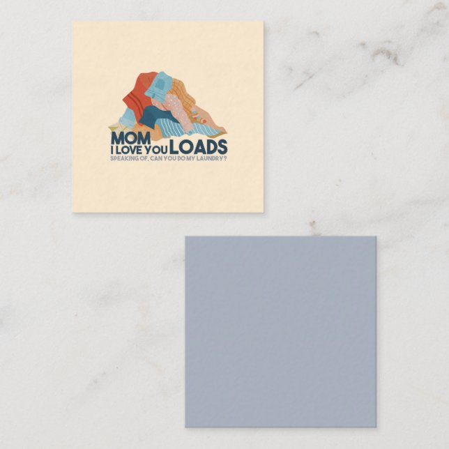 Mom, I Love You Loads Note Card (Front/Back)