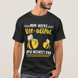 Mom I Love You Loads Speaking Of Loads Can You Do T-Shirt