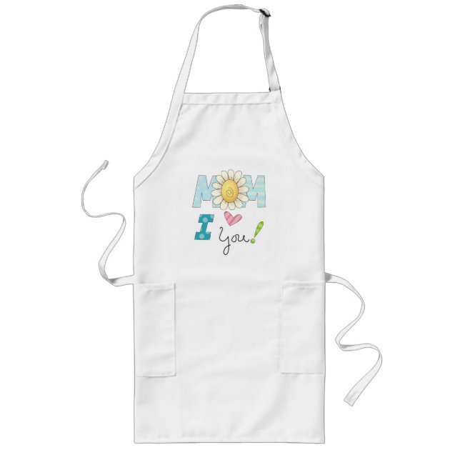 Mom I Love You Long Apron (Front)