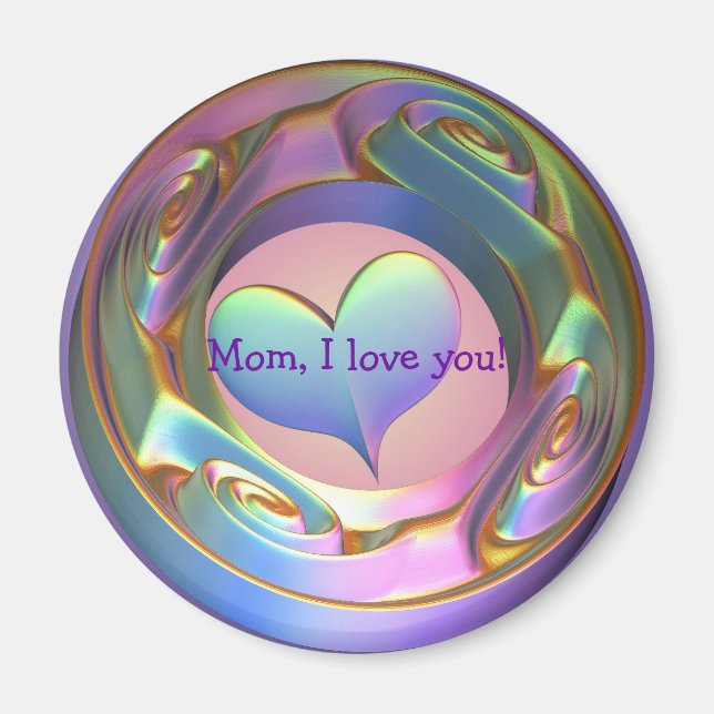 Mom, I love you! Magnet (Front)