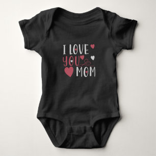 Mom - I love you Mom Baby Bodysuit