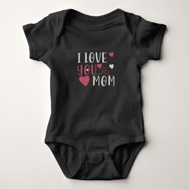 Mom - I love you Mom Baby Bodysuit (Front)