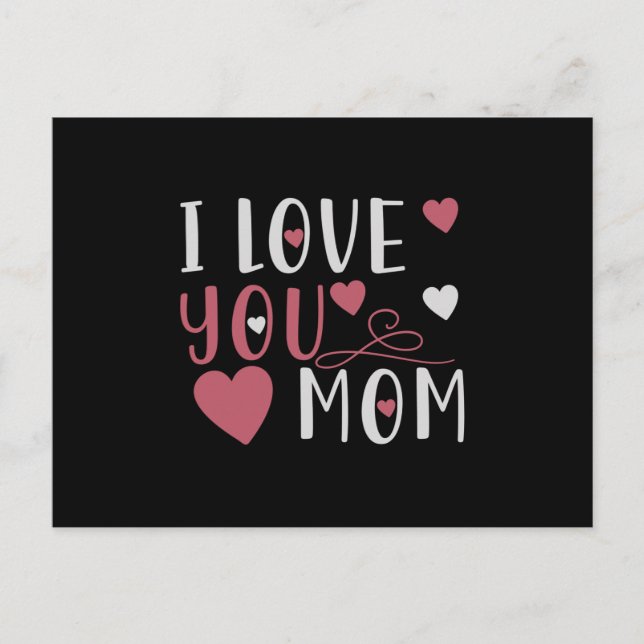 Mom - I love you Mom Postcard (Front)
