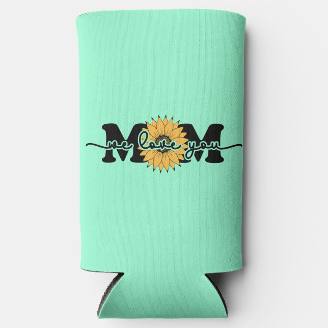 Mom I Love You Mother's Day-43250 Seltzer Can Cooler (Front)