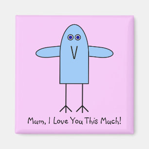 Mom, I Love You This Much! Magnet