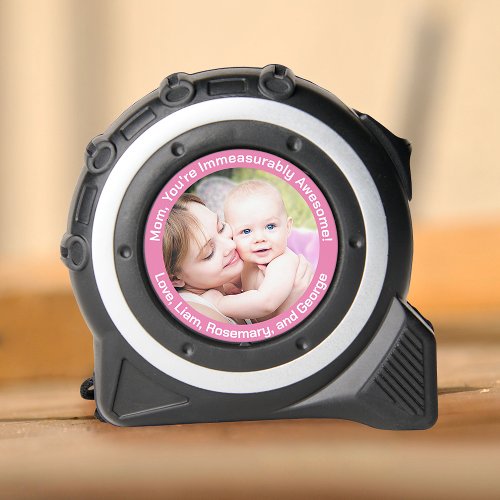 Mom Immeasurably Awesome Mothers Custom Photo Pink Tape Measure