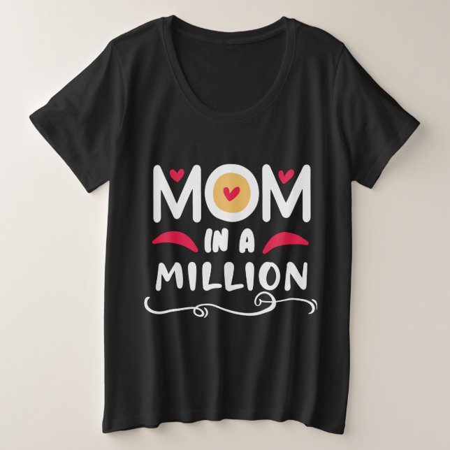 Mom in a Million Plus Size T-Shirt (Design Front)