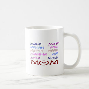 Mom in Different Languages (Mother's Day) Coffee Mug