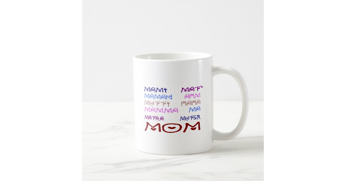 https://rlv.zcache.com/mom_in_different_languages_mothers_day_coffee_mug-re9abf01ed6f14304824d313f3bd46bbd_x7jgr_8byvr_630.jpg?view_padding=%5B285%2C0%2C285%2C0%5D