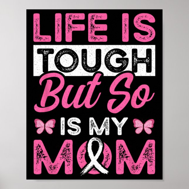 Mom Is A Survivor Pink Ribbon Breast Cancer Patien Poster (Front)