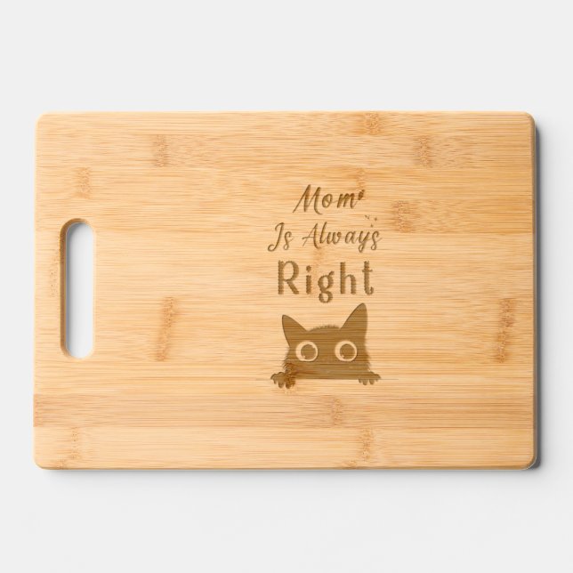 Mom Is Always Right Engraved Cutting Board (Front)