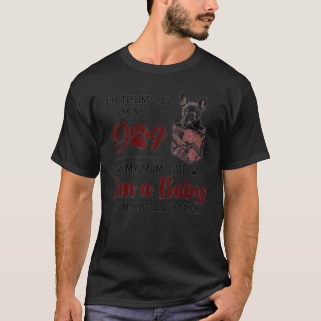 Mom Is Always Right Floral French Bulldog Dog Pock T-Shirt (Front)