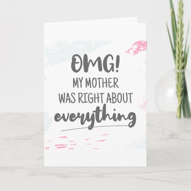 **MOM IS ALWAYS RIGHT** HAPPY BIRTHDAY CARD (Front)