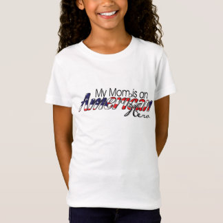 Mom is an American Hero T-Shirt