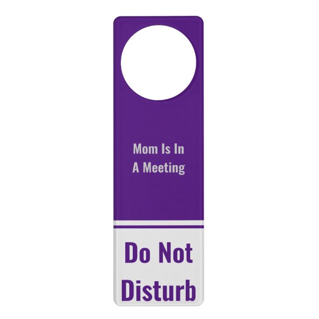 Mom Is In A Meeting Do Not Disturb Door Hanger (Front)