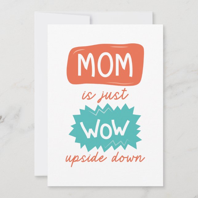 Mom Is Just Wow Upside Down Thank You Card (Front)