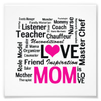 Mom is Love - Mother's Day or Mom's Birthday Photo Print