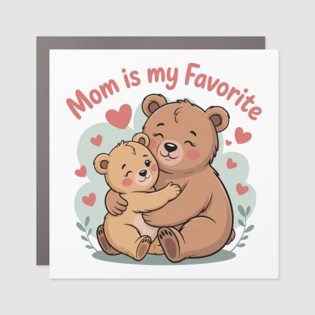 Mom Is My Favorite Car Magnet (Front)