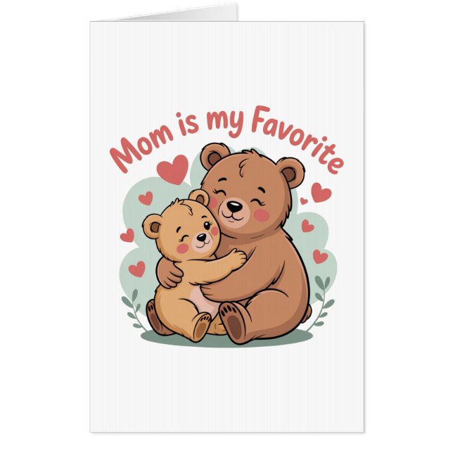 Mom Is My Favorite Card (Front)