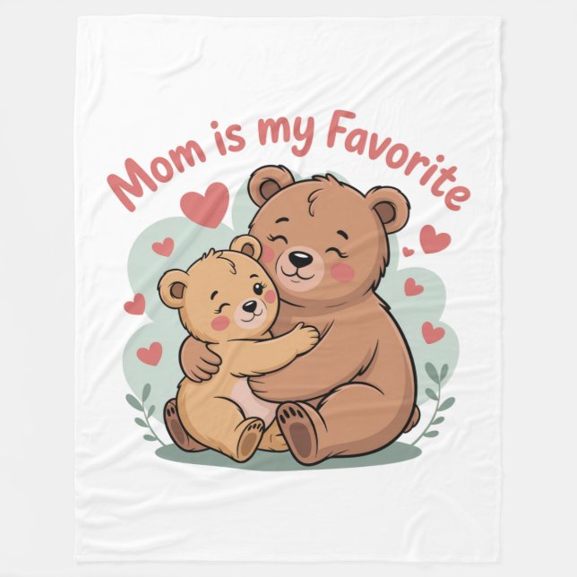 Mom Is My Favorite Fleece Blanket (Front)