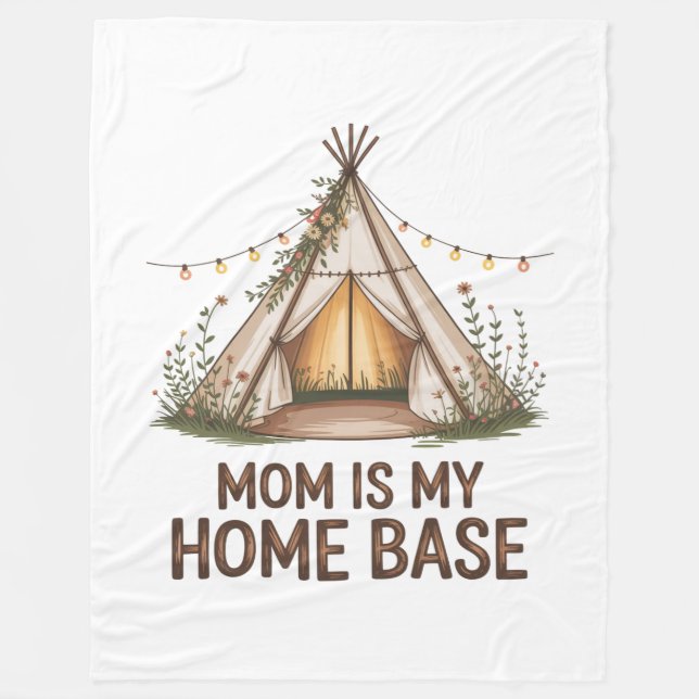 Mom Is My Home Base Fleece Blanket (Front)