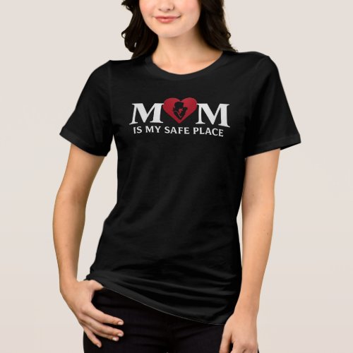 Mom Is My Safe Place Elegant Motherhood Typography Tri-Blend Shirt