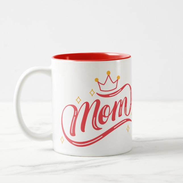 Mom Is Queen Mother's Day Two-Tone Coffee Mug (Left)