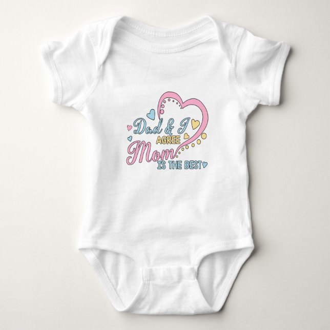 Mom Is The Best Baby Bodysuit (Front)