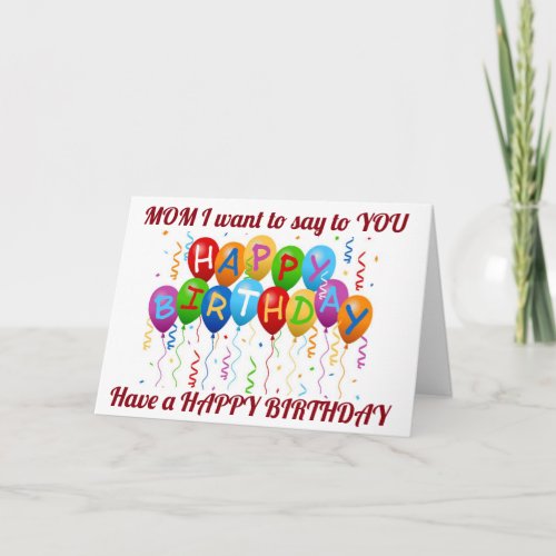 MOM ITS YOUR BIRTHDAY EAT CAKE CARD