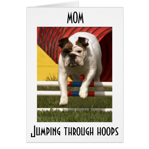 MOM JUMPING THRU HOOPS TO WISH U HAPPY BIRTHDAY