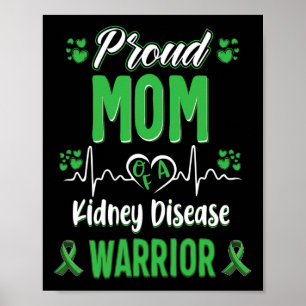 Mom Kidney Disease Warrior Awareness Ribbon Green Poster