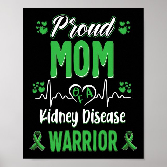 Mom Kidney Disease Warrior Awareness Ribbon Green  Poster (Front)