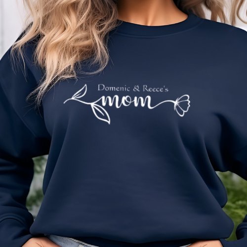 Mom Kids Names Modern Typography Mothers Day Mama Sweatshirt