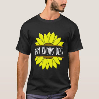 Mom Knows Best Floral Mother Yellow Flower T-Shirt