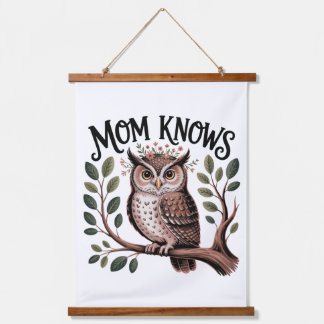Mom Knows﻿ Hanging Tapestry