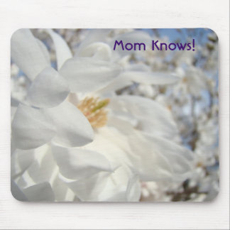Mom Knows! mousepad White Magnolia Flowers