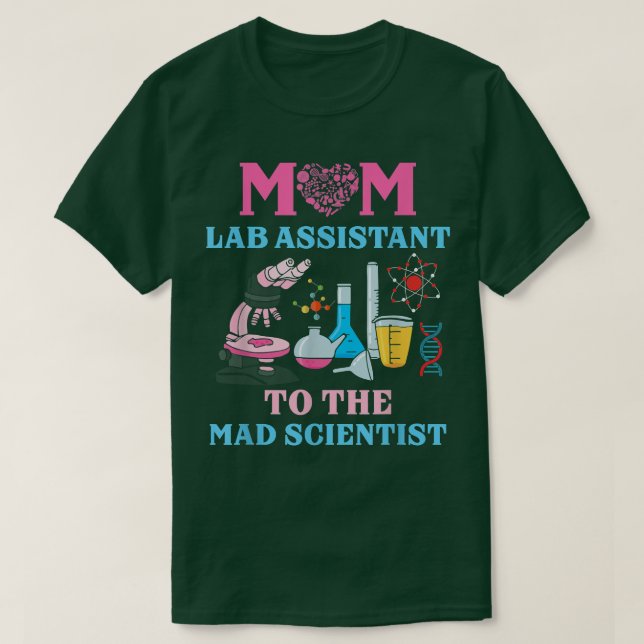 Mom Lab Assistant To The Mad Scientist Party Birth T-Shirt (Design Front)