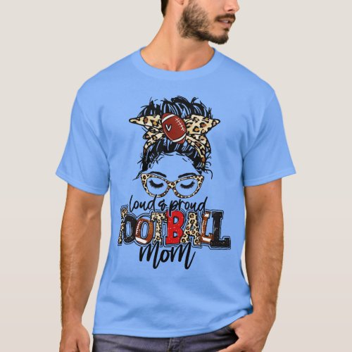 Mom Leopard Loud And Proud  Mom T_Shirt