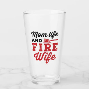 Mom Life and Fire Wife Glass