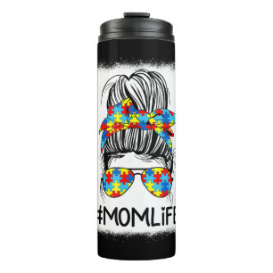 Mom Life Autism Awareness Messy Bun shirt with Ele Thermal Tumbler