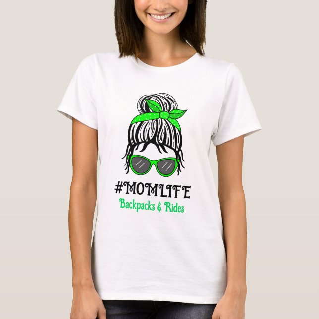 Mom Life | Backpacks and Rides T-Shirt (Front)