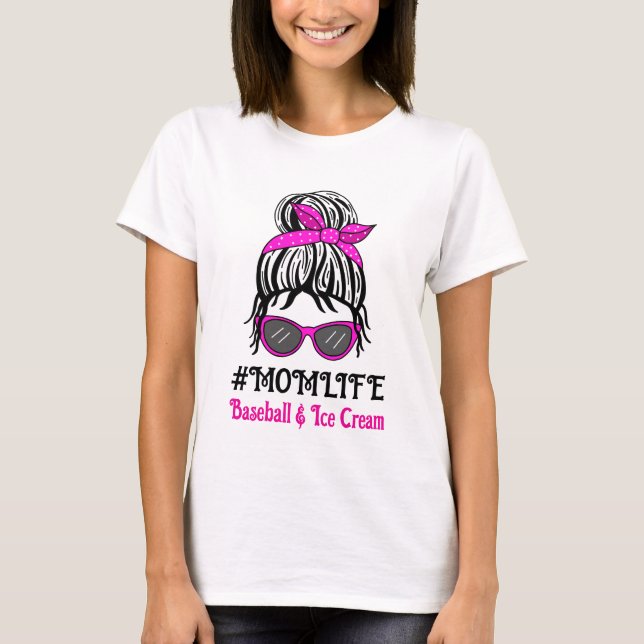 Mom Life | Baseball and Ice Cream T-Shirt (Front)
