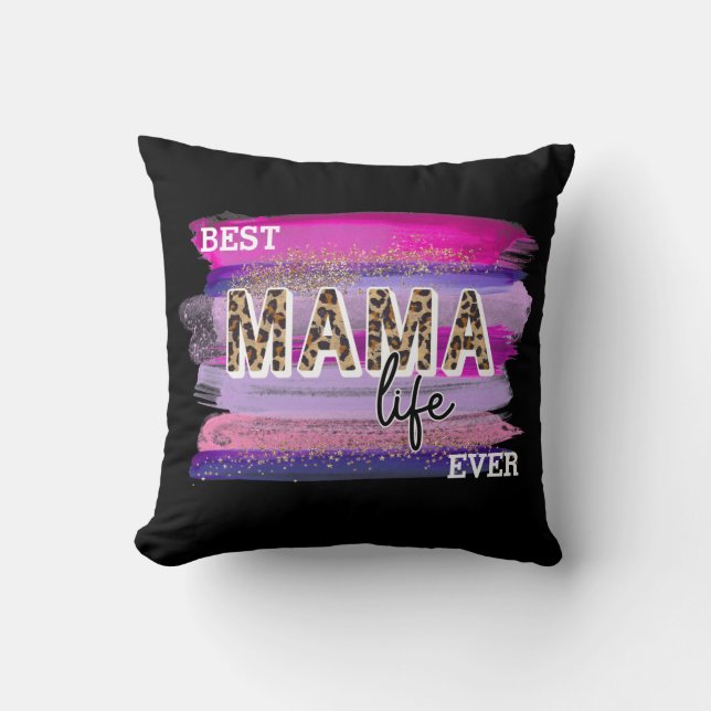 Mom Life Best Ever Customize Cotton Throw Pillow (Front)