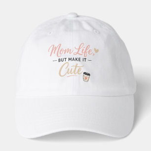 Mom Life But Make It Cute Shirt – Cute Coffee Mom  Hat