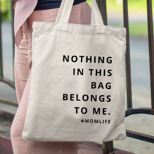 Mom Life   Fun Slogan Modern Minimalist Motherhood Tote Bag