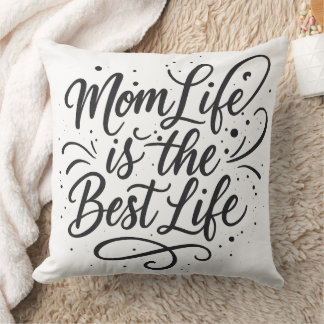 Mom Life is the Best Life - Hand-Lettered Calligra Throw Pillow